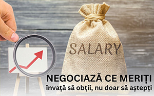 NEGOCIAZĂ CE MERIȚI. Învață să obții, nu doar să aștepți